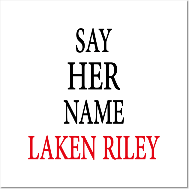 Say Her Name Laken Riley Wall Art by l designs
